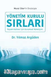 Yönetim Kurulu Sırları <br /> Yaşam Kalitesi için Kurumsal Yönetişim