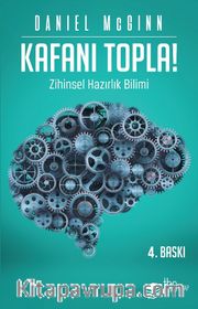 Kafanı Topla <br /> Zihinsel Hazırlık Bilimi