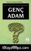 Genç Adam İmanı (cep boy )Heyecanı, İdeali, Kimliği ve Hedefleriyle