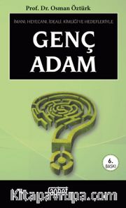 Genç Adam İmanı (cep boy )Heyecanı, İdeali, Kimliği ve Hedefleriyle
