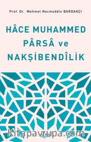 Hace Muhammed Parsa ve Nakşibendilik