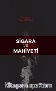Sigara ve Mahiyeti 