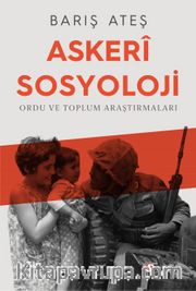 Askeri Sosyoloji : Ordu ve Toplum Araştırmaları