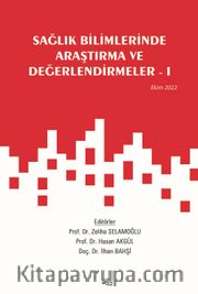 Sağlık Bilimlerinde Araştırma ve Değerlendirmeler I / Ekim 2022