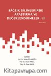 Sağlık Bilimlerinde Araştırma ve Değerlendirmeler II / Ekim 2022