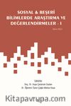 Sosyal & Beşerî Bilimlerde Araştırma ve Değerlendirmeler I / Ekim 2022