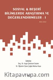 Sosyal <br /> Beşerî Bilimlerde Araştırma ve Değerlendirmeler I / Ekim 2022