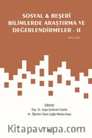 Sosyal <br /> Beşerî Bilimlerde Araştırma ve Değerlendirmeler II / Ekim 2022
