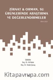Ziraat - Orman, Su Ürünlerinde Araştırma ve Değerlendirmeler / Ekim 2022