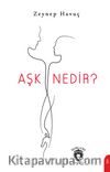 Aşk Nedir?