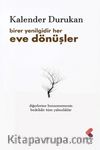 Birer Yenilgidir Her Eve Dönüşler
