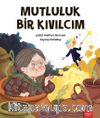 Mutluluk Bir Kıvılcım