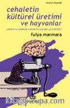 Cehaletin Kültürel Üretimi ve Hayvanlar & Cehalet ve Tahakküm Süreçlerini Nasıl Geri Çevirebiliriz? 