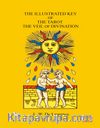 The Illustrated Key Of The Tarot The Veil Of Divination