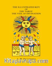 The Illustrated Key Of The Tarot The Veil Of Divination