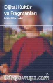 Dijital Kültür ve Fragmanları