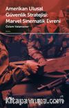 Amerikan Ulusal Güvenlik Stratejisi Marvel Sinematik Evreni