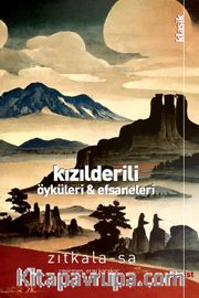 Kızılderili Öyküleri ve Efsaneleri