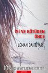 İyi ve Kötüden Önce