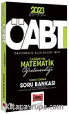 2023 KPSS ÖABT İlköğretim Matematik Öğretmenliği Tamamı Çözümlü Soru Bankası 