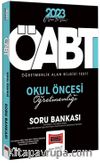 2023 KPSS ÖABT Okul Öncesi Öğretmenliği Tamamı Çözümlü Soru Bankası 