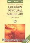 Çocuğun Duygusal Sorunları