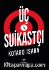 Üç Suikastçı