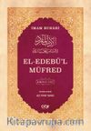El-Edebü'l Müfred (2 Cilt)
