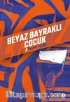 Beyaz Bayraklı Çocuk
