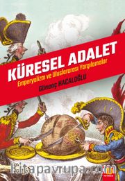 Küresel Adalet Emperyalizm ve Uluslararası Yargılamalar