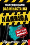 Çağın Hastalığı Kandida