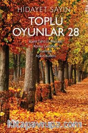 Toplu Oyunlar 28 <br /> Kanlı Taht (3.Murat), Korku Çemberi, Yumruk, Aşkın Külleri