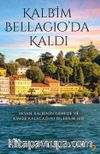Kalbim Bellagio’da Kaldı