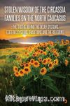 Stolen Wisdom Of The Circassia Families On The North Caucasus