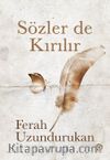 Sözler de Kırılır