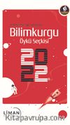 Yerli Bilimkurgu Yükseliyor Bilimkurgu Öykü Seçkisi 2022