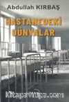 Hastanedeki Dünyalar