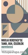 Nikolai Berdyaev'de Tanrı, Ruh, Özgürlük