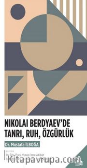 Nikolai Berdyaev'de Tanrı, Ruh, Özgürlük