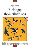 Kırlangıç Mevsiminde Aşk