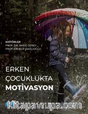 Erken Çocuklukta Motivasyon