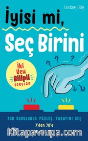 İyisi mi, Seç Birini