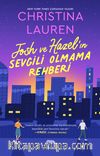Josh ve Hazel’ın Sevgili Olmama Rehberi