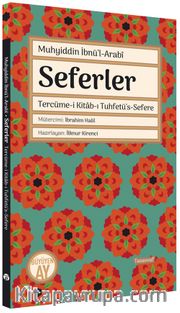 Seferler <br /> Tercüme-i Kitab-ı Tuhfetü’s-Sefere