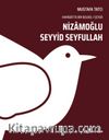 Nizamoğlu Seyyid Seyfullah & Harabatta Bir Bülbül-i Şeyda