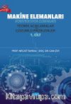 Makine Elemanları (Konstrüksiyon Elemanları) Teorik Açıklamalar ve Çözümlü Problemler (1. Cilt)