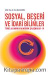 Sosyal,  Beşeri ve İdari Bilimler Temel Alanında Akademik Çalışmalar VI