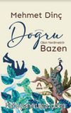 Doğru Olan Yenilmektir Bazen