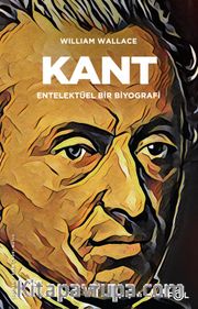 Kant <br /> Entelektüel bir Biyografi
