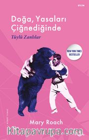 Doğa, Yasaları Çiğnediğinde <br /> Tüylü Zanlılar